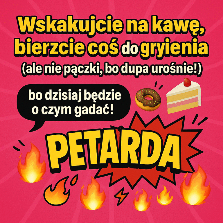 ☕ Wskakujcie na kawę, 🍰 bierzcie coś do gryzienia (ale nie pączki 🍩, bo dupa urośnie! :)bo dzisiaj będzie o czym gadać! 🗣️🔥